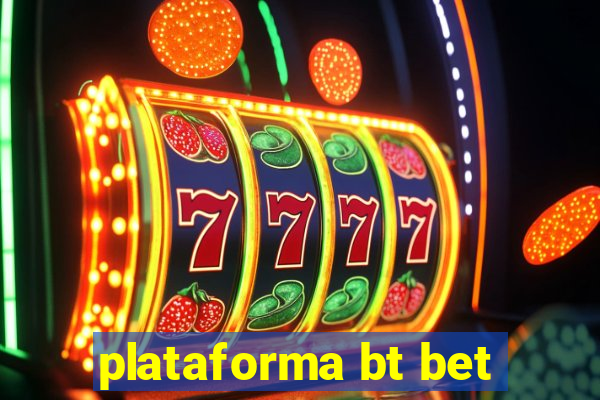 plataforma bt bet